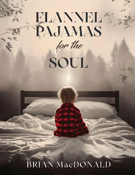 Flannel Pajamas For The Soul