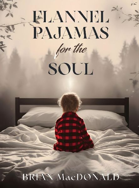 Flannel Pajamas For The Soul