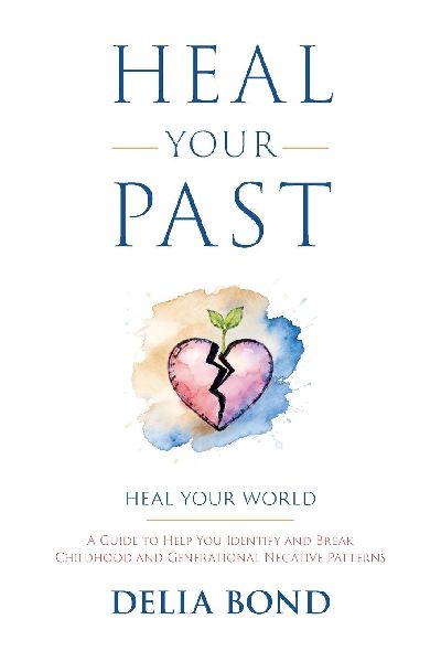 Heal Your Past: Heal Your World