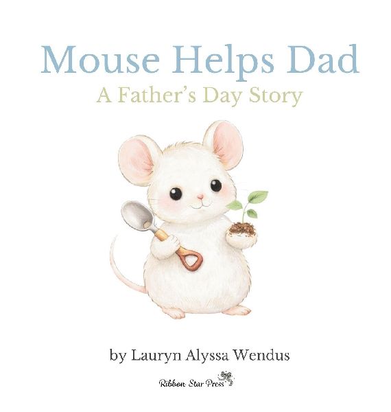 Mouse Helps Dad: A Father's Day Story