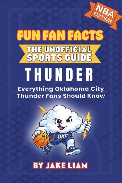 Oklahoma City Thunder Basketball Book for Kids: Everything Oklahoma City Thunder Fans Should Know