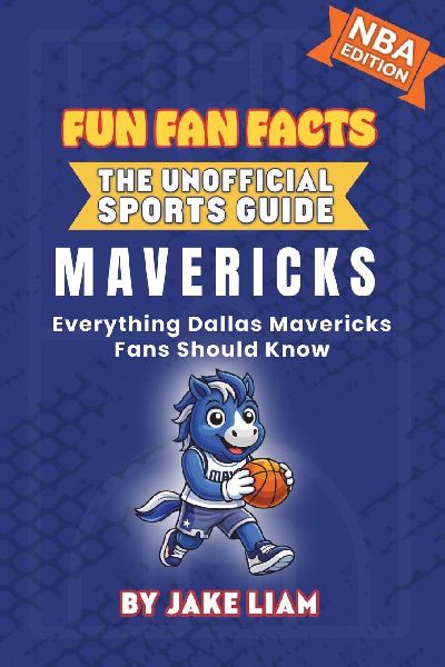 Dallas Mavericks Basketball Book for Kids: Everything Dallas Mavericks Fans Should Know