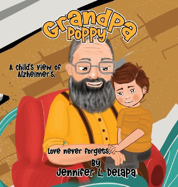 Grandpa Poppy: A Childs View of Alzheimers