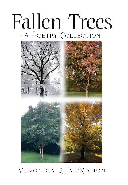 Fallen Trees: A Poetry Collection