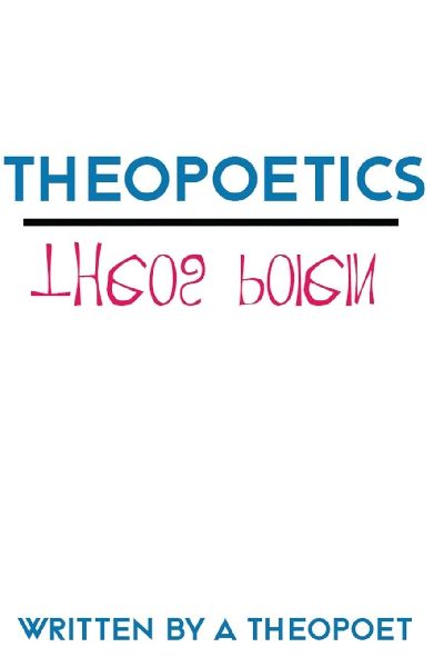 Theopoetics: A Language of Wander & Wonder