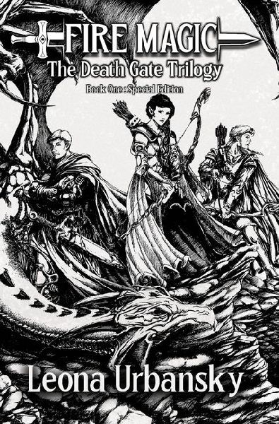 Fire Magic: Book 1 of the Death Gate Trilogy Special Edition