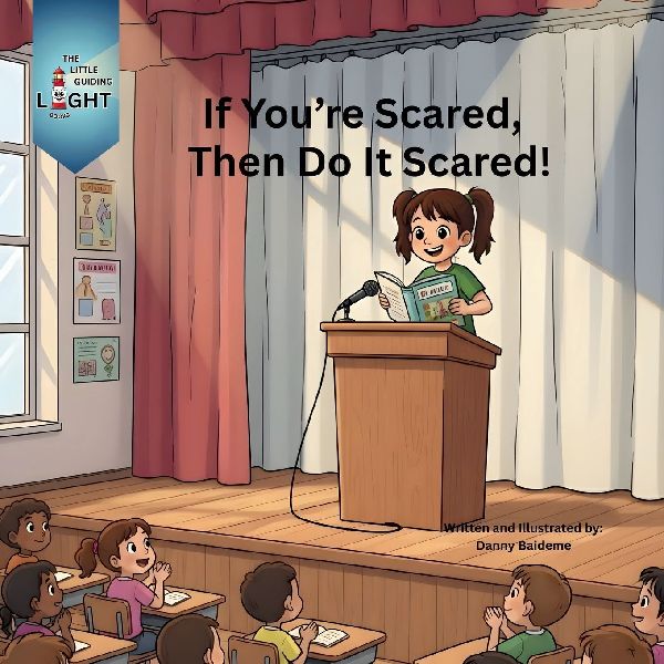 If Youre Scared, Then Do It Scared!