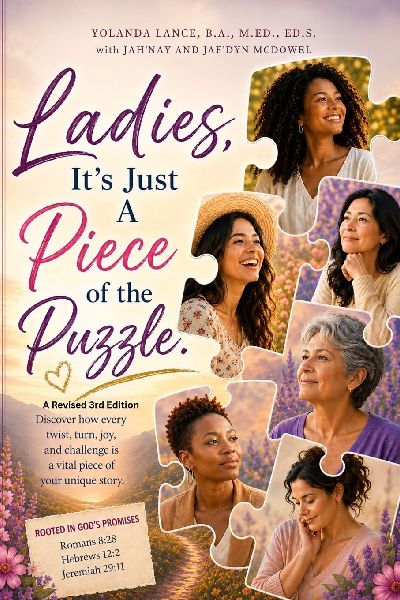Ladies, Its Just a Piece of the Puzzle: A Revised 3rd Edition