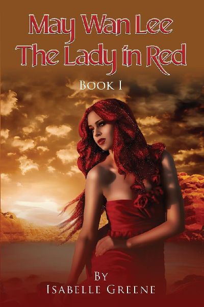 May Wan Lee The Lady in Red: Book I