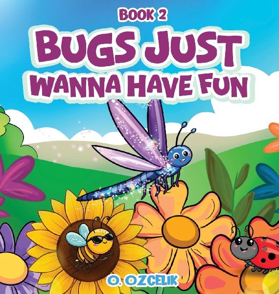 Bugs Just Wanna Have Fun: Book 2