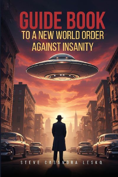 GUIDE BOO¿: TO A NEW WORLD ORDER AGAINST INSANITY