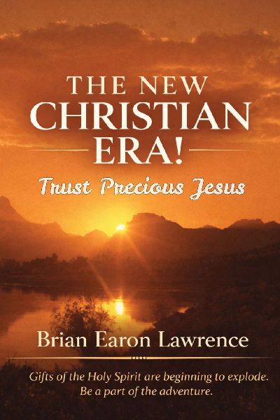 The New Christian Era: Trust Precious Jesus