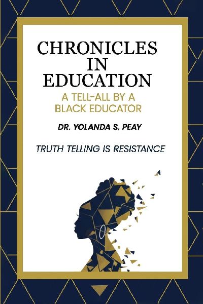 Chronicles in Education: A Tell-All by A Black Educator