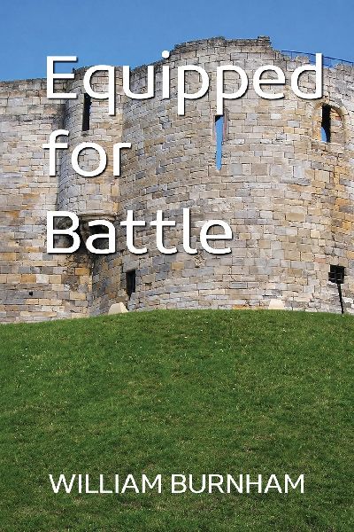 Equipped for Battle: A 9-week study on the whole armor of God