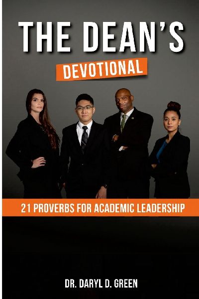 The Dean's Devotional: 21 Proverbs For Academic Leadership
