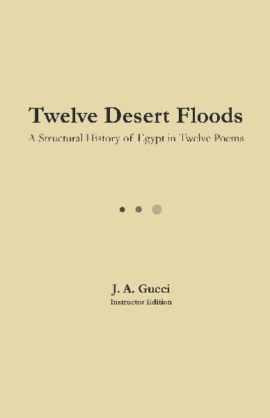 Twelve Desert Floods: A Structural History of Egypt in Twelve Poems