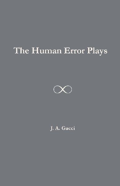 The Human Error Plays