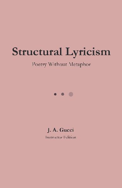 Structural Lyricism: Poetry Without Metaphor