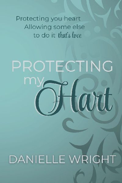 Protecting My Hart