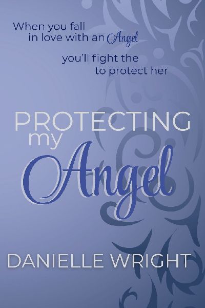 Protecing My Angel