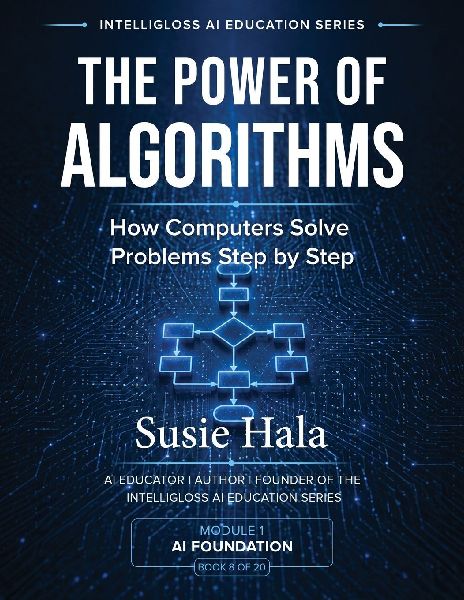 The Power of Algorithms: How Computers Solve Problems Step by Step