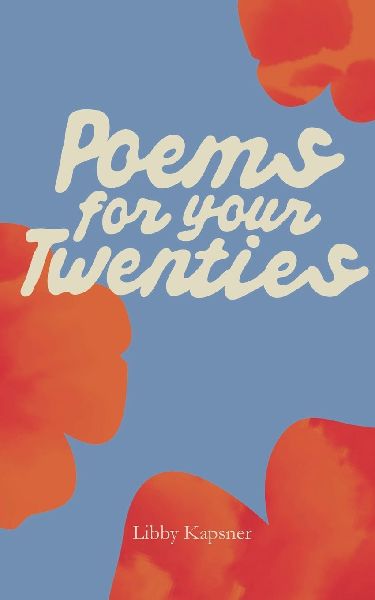 Poem For Your Twenties
