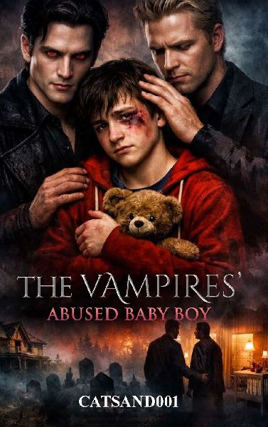 The Vampires' Abused Baby Boy: Book one in the Vampires' series