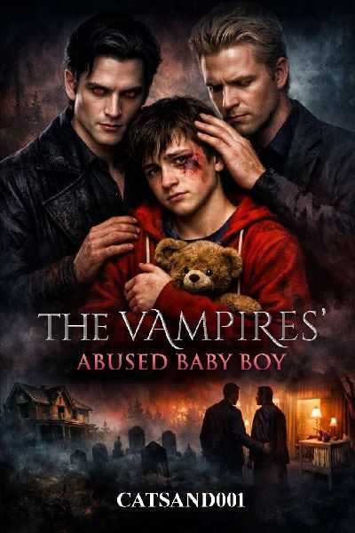 The Vampires' Abused Baby Boy: Book one in the Vampires' series