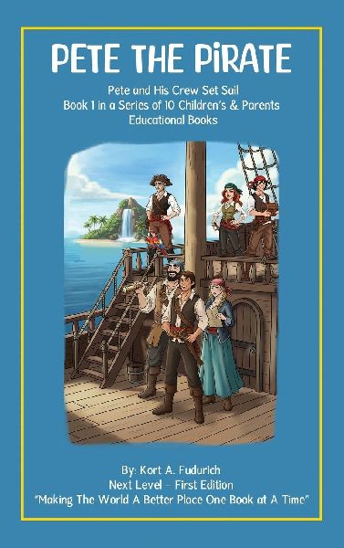 Pete The Pirate - Book 1: Pete and his Crew Set Sail