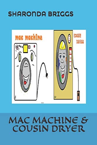 MAC MACHINE and COUSIN DRYER