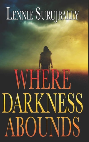 Where Darkness Abounds