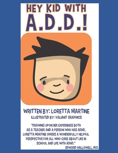Hey Kid with A.D.D.!