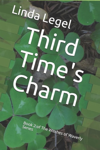 Third Time's Charm Book 2 of The Witches of Waverly Series