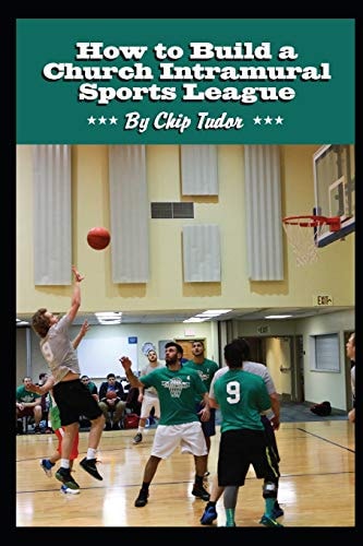 How to Build a Church Intramural Sports League