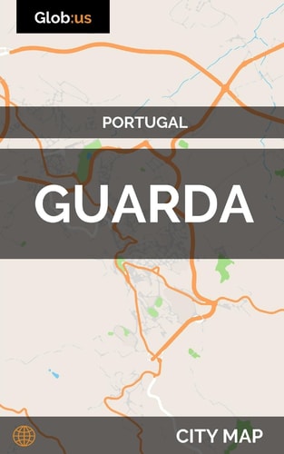 Guarda, Portugal - City Map