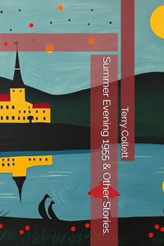 Summer Evening 1955 and Other Stories