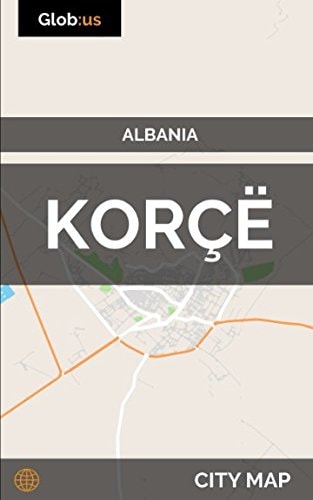 Korçë, Albania - City Map