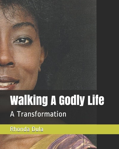 Walking a Godly Life A Transformation
