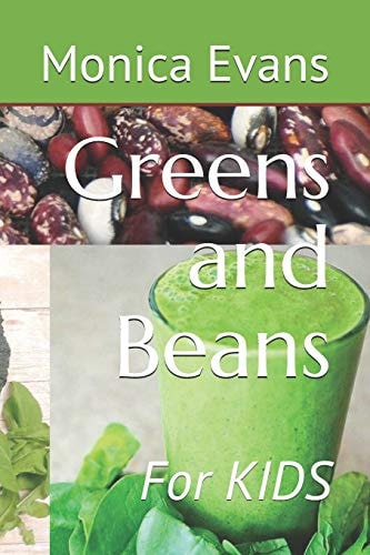 Greens and Beans For KIDS