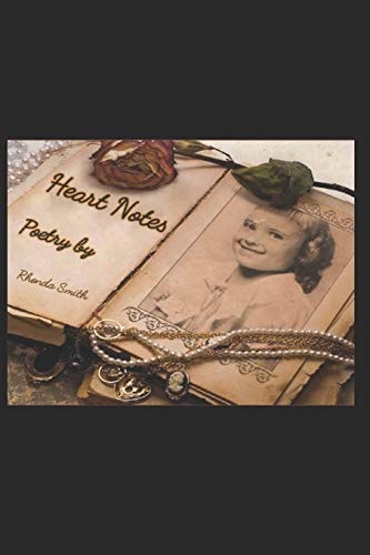 Heart Notes A Book of Poetry by Rhonda Smith