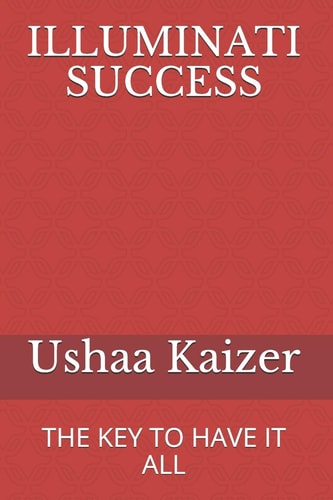 Illuminati Success The Key to Have It All