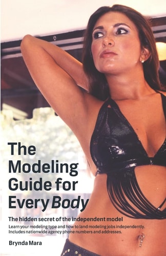 The Modeling Guide for Every Body The Hidden Secret of the Independent Model