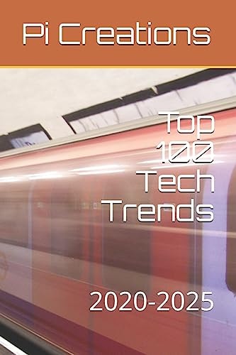 Top 100 Tech Trends 2020-2025