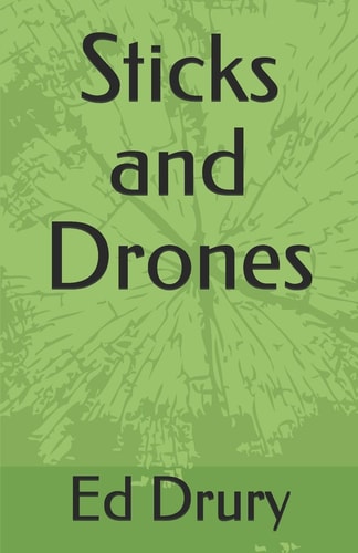 Sticks and Drones