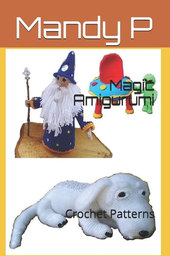 Magic Amigurumi Crochet Patterns
