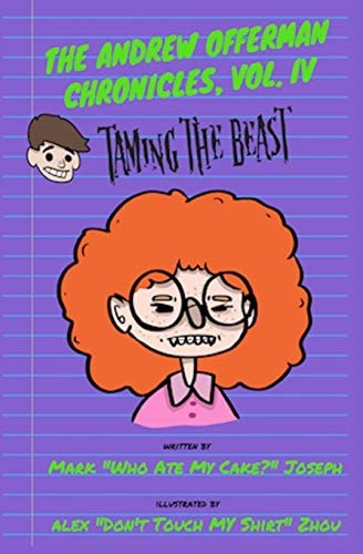 The Andrew Offerman Chronicles, Vol. IV Taming the Beast
