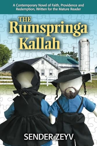 The Rumspringa Kallah (Bride) A Contemporary Novel of Faith, Providence, Love and Redemption