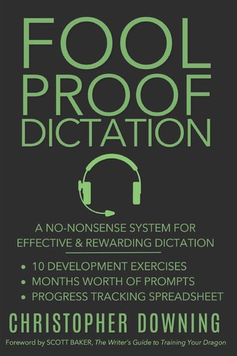 Fool Proof Dictation A No-Nonsense System for Effective and Rewarding Dictation