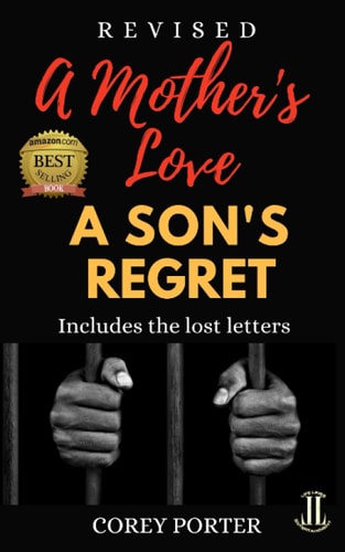 A Mother's Love a Son's Regret: Years Later Includes Three Exclusive Poems