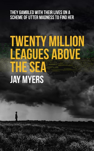 Twenty Million Leagues Above the Sea